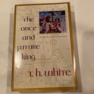 “The Once and Future King,”